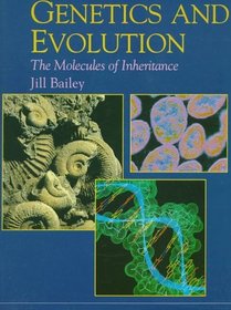 Genetics and Evolution: The Molecules of Inheritance (New Encyclopedia of Science)