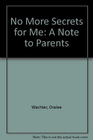 No More Secrets for Me - Parent Guide