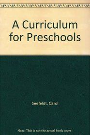 A Curriculum for Preschools
