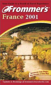 Frommer's France 2001 (Frommer's Complete Guides)