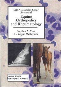 Self-Assessment Color Review of Equine Orthopedics and Rheumatology