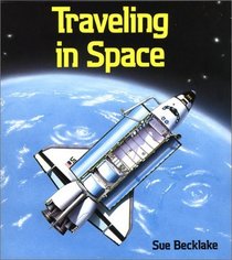 Traveling in Space (Exploring the Universe)