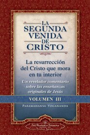 La Segunda Venida de Cristo, Vol. 3 (The Second Coming of Christ - Spanish edition)