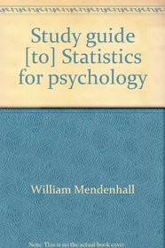 Study guide [to] Statistics for psychology
