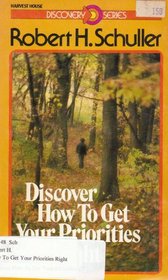 Discover how to get your priorities straight (Discovery series)