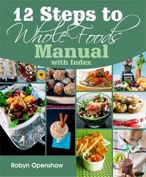 12 Steps to Whole Foods Manual