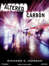 Altered Carbon (Takeshi Kovacs, Bk 1) (Audio CD) (Unabridged)