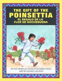 The Gift of the Poinsettia + El Regalo De LA Flor De Nochebuena