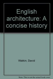 English architecture: A concise history