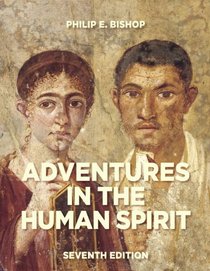 Adventures in the Human Spirit (7th Edition)