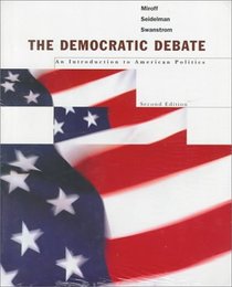 The Democratic Debate: An Introduction to American Politics/With 98 Election Supplement