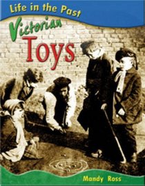 Victorian Toys (Life in the past)
