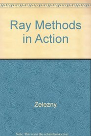 Ray Methods in Action