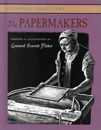 The Papermakers (Colonial Craftsmen)