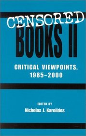 Censored Books II: Critical Viewpoints, 1985-2000 (v. II)