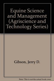 Equine Science and Management (Agriscience and Technology Series)