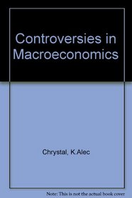 Controversies in Macroeconomics