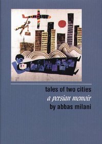 Tales of Two Cities: A Persian Memoir