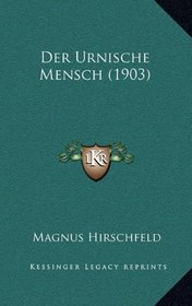 Der Urnische Mensch (1903) (German Edition)