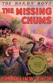 The Missing Chums (The Hardy Boys Mystery Stories , No 4)