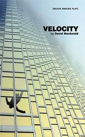 Velocity (Oberon Modern Plays)
