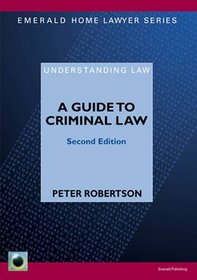 A Guide to Criminal Law (Emerald Home Lawyer)