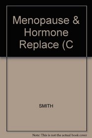 MENOPAUSE AND HORMONE REPLACE (C