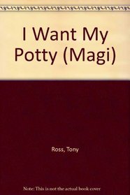 Quiero Mi Bacinilla/I Want My Potty (Magi)