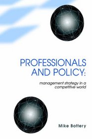 Professionals and Policy?: Management Strategy in a Competitive World (Cassell Education S.)