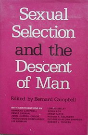Sexual selection and the descent of man, 1871-1971;