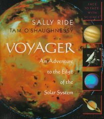 Voyager: An Adventure to the Edge of the Solar System (Face to Face With Science)