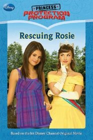 Rescuing Rosie (Princess Protection Program (Prebound))