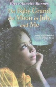 The Baby Grand, the Moon in July, and Me