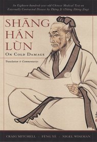 Shang Han Lun: On Cold Damage, Translation  Commentaries