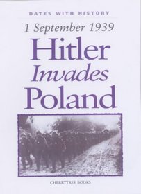 Hitler Invades Poland (Dates with History)