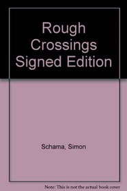 Rough Crossings Signed Edition