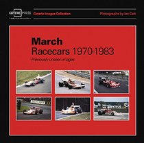 March Racecars 1970-1983: Previously unseen images