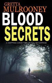 Blood Secrets (Tyrone Swift, Bk 2)