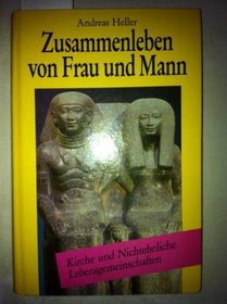 Zusammenleben von Frau und Mann: Kirche und nichteheliche Lebensgemeinschaften (German Edition)
