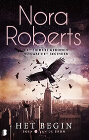 Het begin: Het einde is gekomen. Nu gaat het beginnen. (De bron (1)) (Dutch Edition)