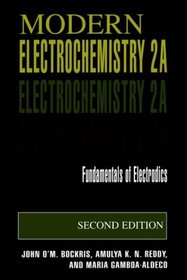 Modern Electrochemistry 2A : Fundamentals of Electrodics