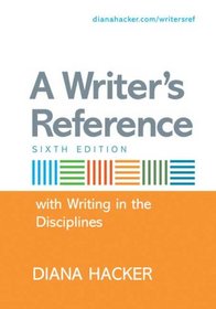 A Writer's Reference with Help for Writing in the Disciplines (Writer's Reference)