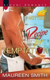 Recipe for Temptation (Kimani Hotties) (Kimani Romance, No 192)