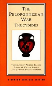 The Peloponnesian War: A New Translation, Backgrounds, Interpretations (Norton Critical Editions)