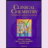 Clinical Chemistry: Principles, Procedures, Correlations