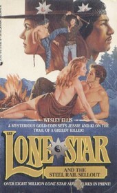 Lone Star and the Steel Rail Sellout (Lone Star, Bk 132)