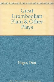 The Great Gromboolian Plain and Other Plays (includes the plays The Great Gromboolian Plain, The Sin-Eater, Ballerinas, The Lost Girl, The Babel of Circular Labyrinths, Seance, The Dead Wife, and The Wonders of the Invisible World Revealed)