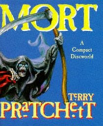 Mort: Compact Edition (Discworld, Bk 4)
