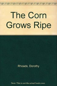 The Corn Grows Ripe