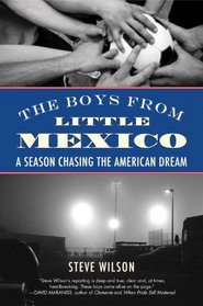 The Boys from Little Mexico: A Season Chasing the American Dream